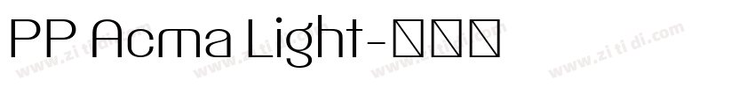 PP Acma Light字体转换